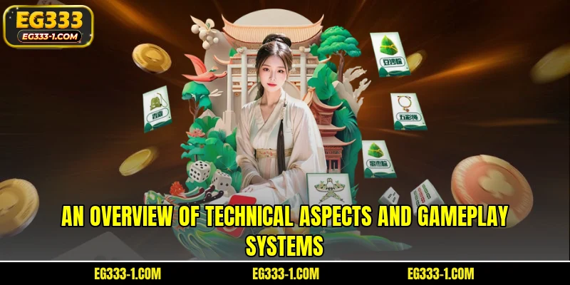 An overview of technical aspects and gameplay systems
