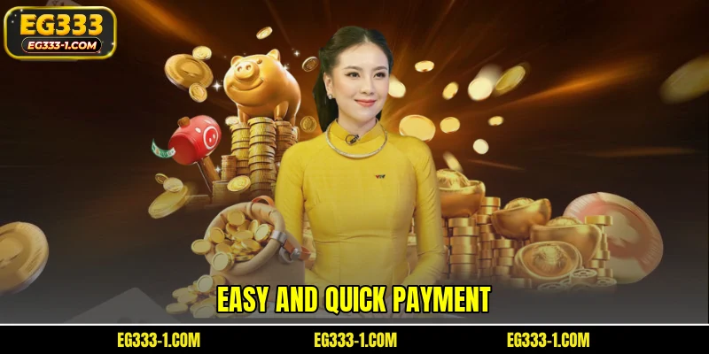 Easy and quick payment