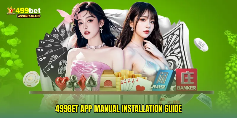 499Bet app manual installation guide
