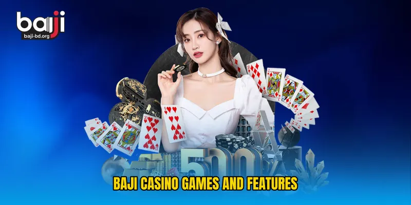 Baji Casino Games and Features