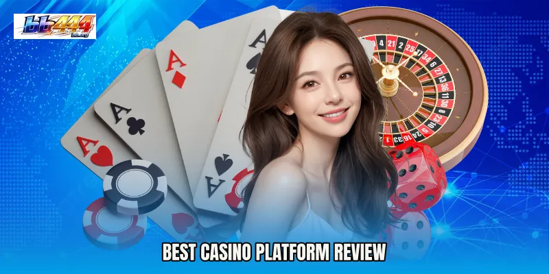 Best casino platform review