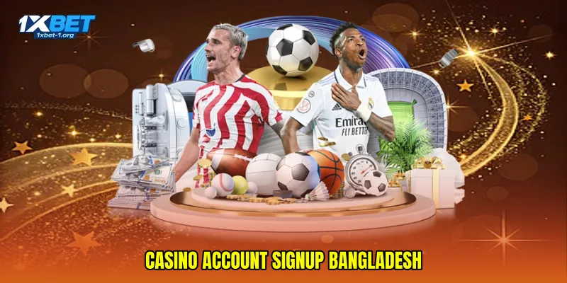 Casino account signup Bangladesh