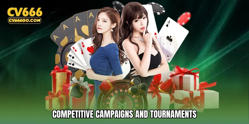 Competitive Campaigns and Tournaments