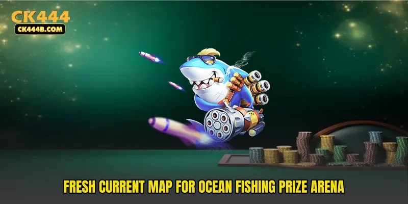 Fresh current map for Ocean Fishing Prize Arena