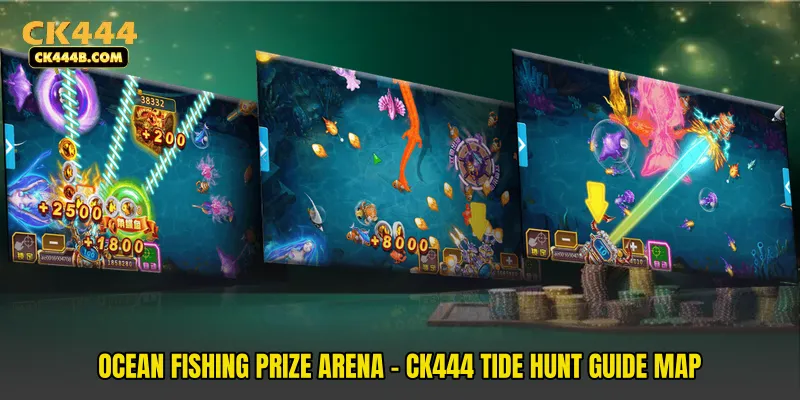 Ocean Fishing Prize Arena - CK444 Tide Hunt Guide Map