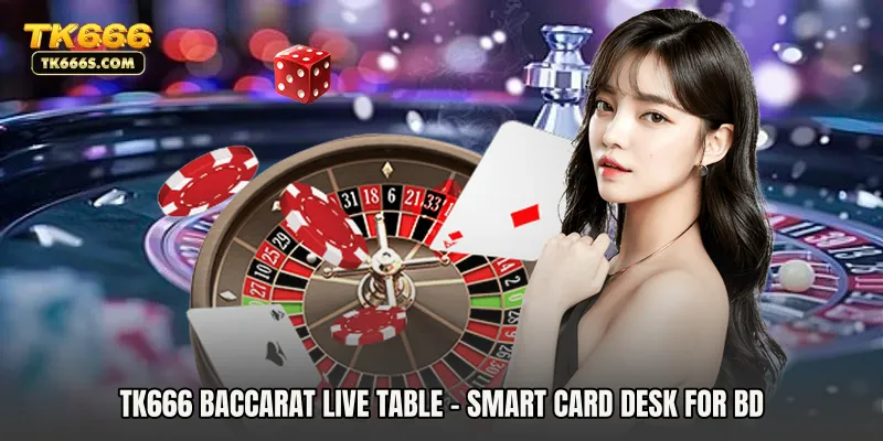 TK666 Baccarat Live Table - Smart Card Desk For BD